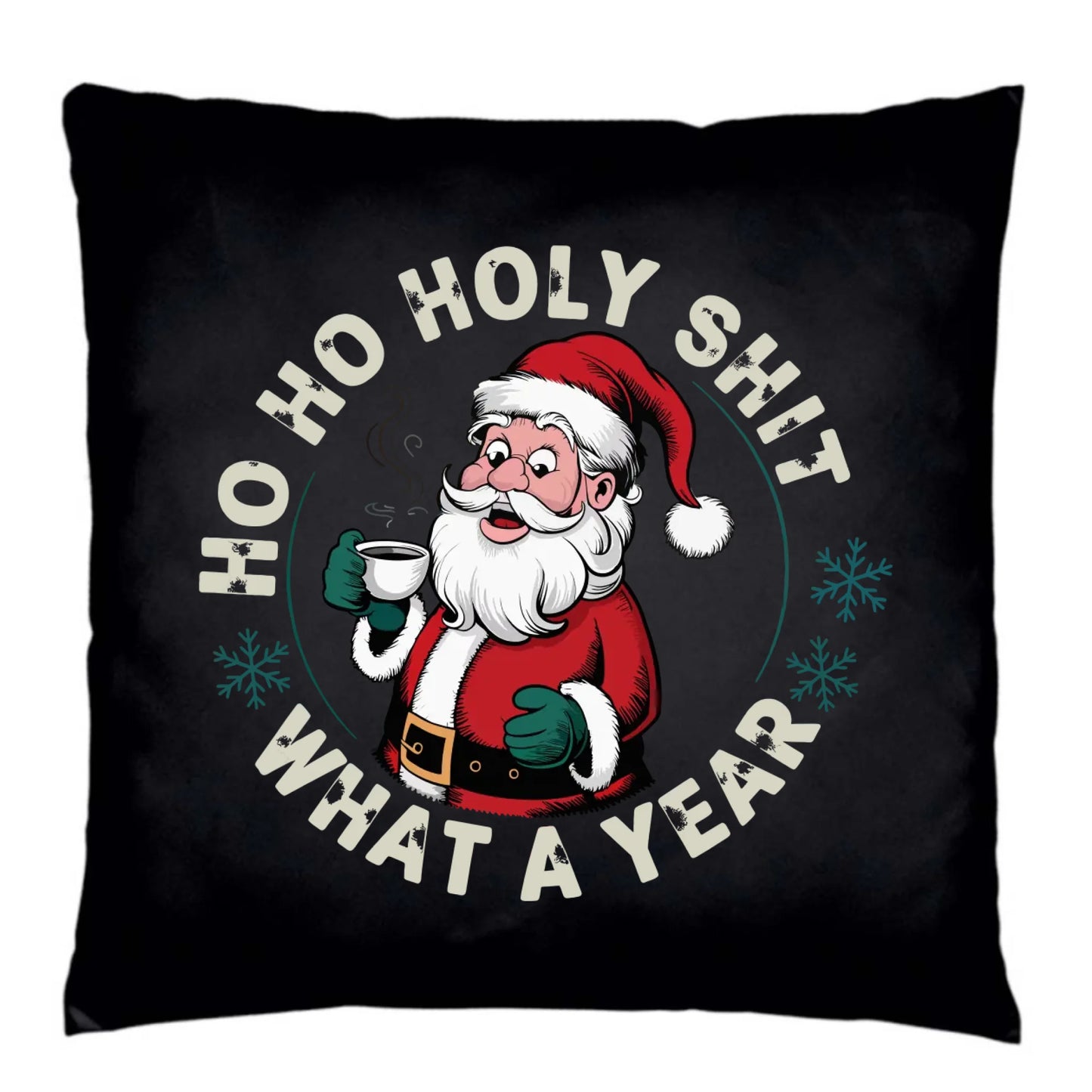 Poduszka dekoracyjna świąteczna - Ho ho holy shit what a year BN74 - StoryCups.pl