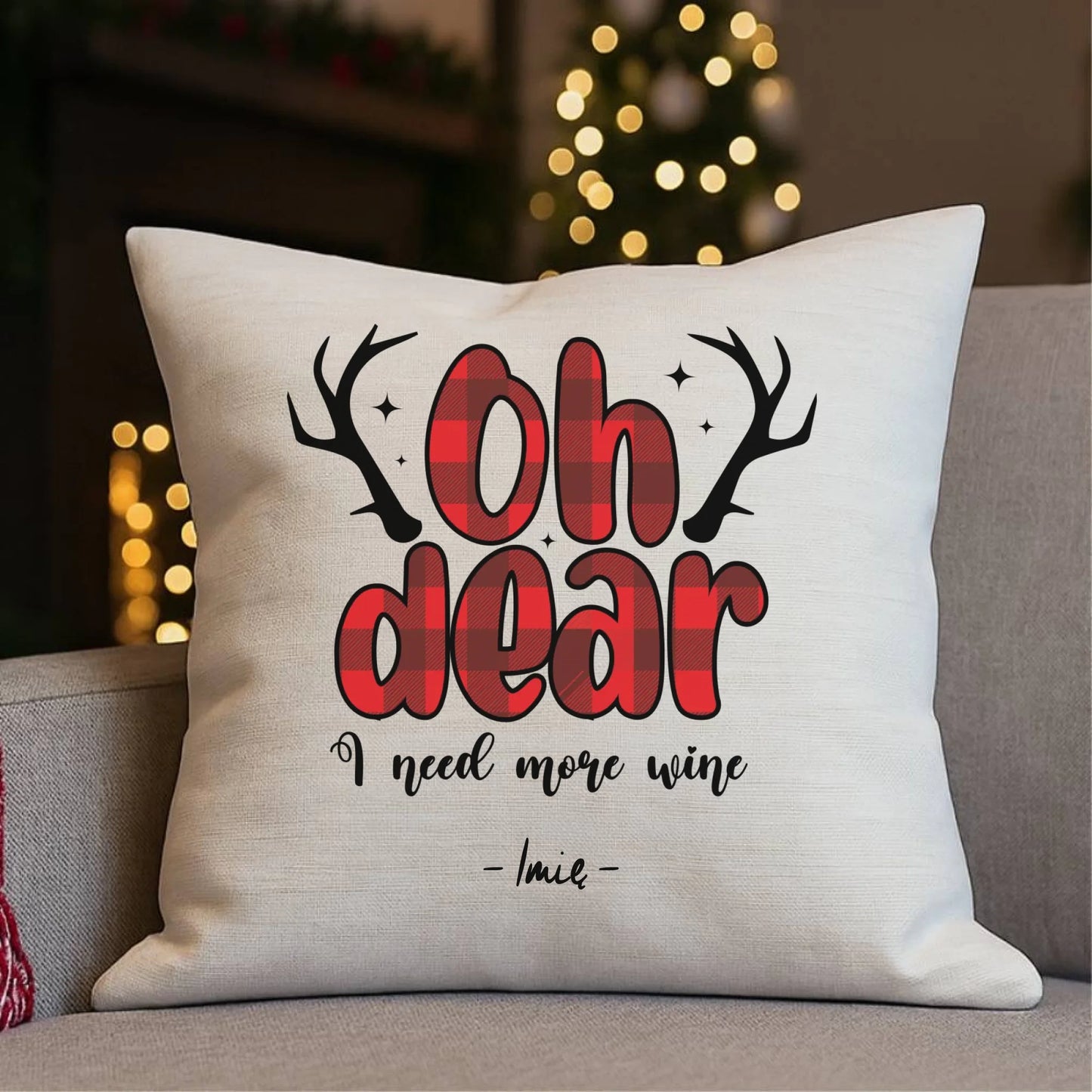 Poduszka świąteczna - Oh dear I need more wine - personalizowana BN63 - StoryCups.pl