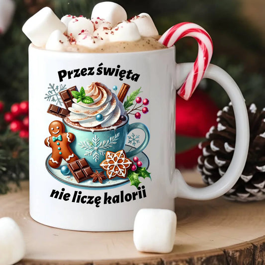 Kubek świąteczny - Przez święta nie liczę kalorii BN31 - StoryCups.pl
