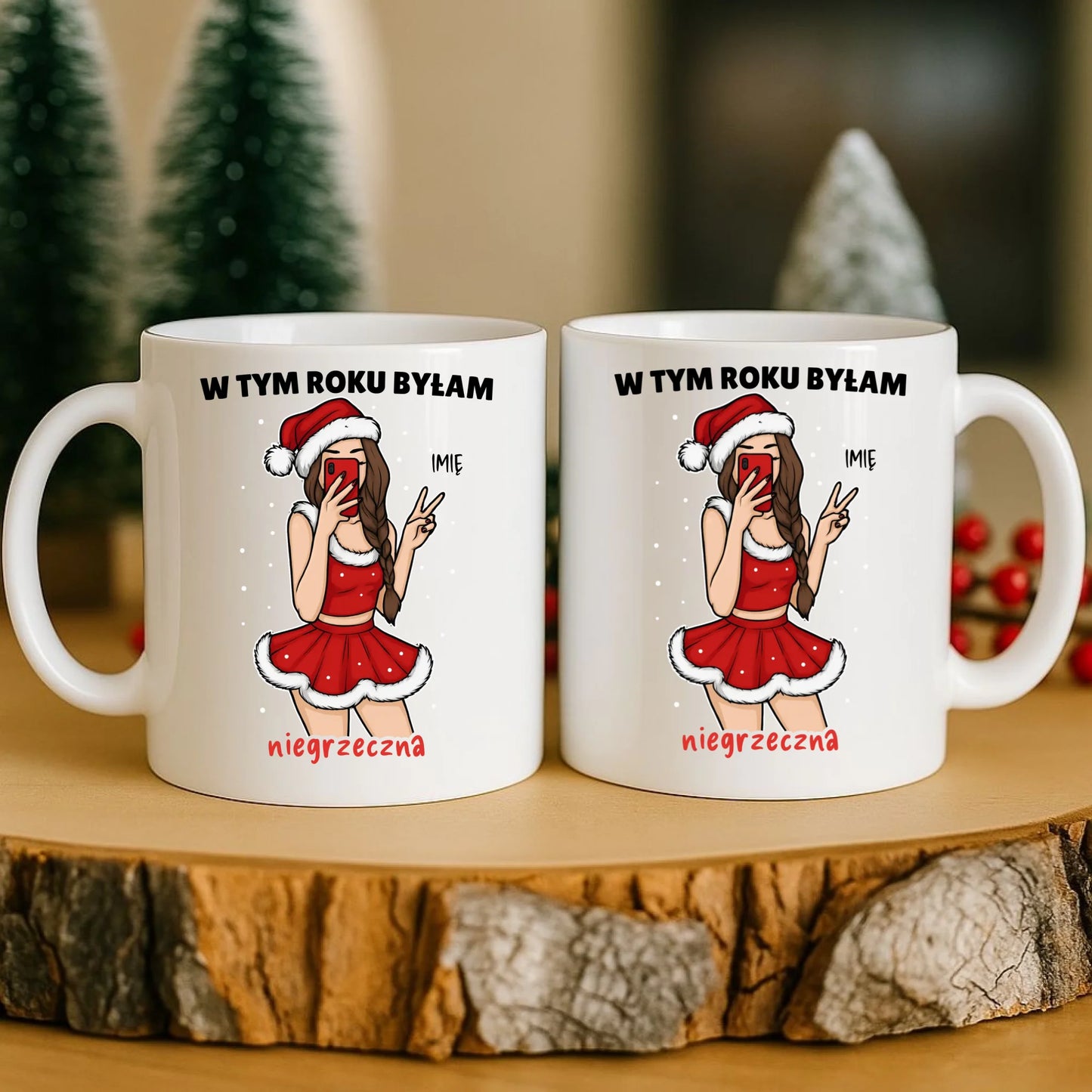 Kubek świąteczny - W tym toku byłam niegrzeczna - personalizowany BN21 - StoryCups.pl
