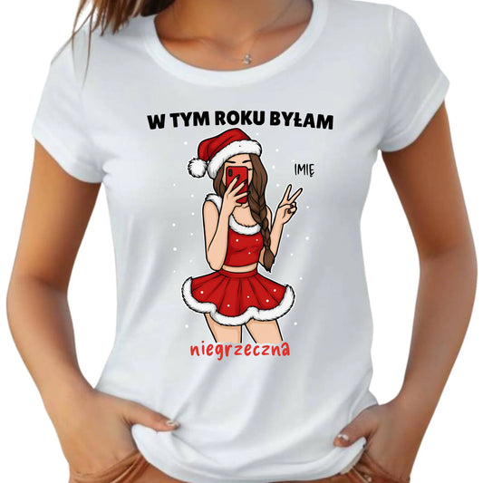 Koszulka damska świąteczna - W tym toku byłam niegrzeczna - personalizowana BN21 - StoryCups.pl