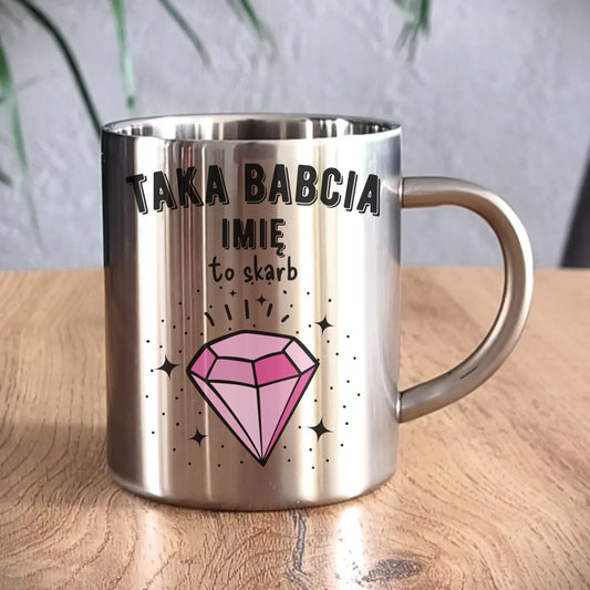 Kubek metalowy dla babci - Taka Babcia to skarb - personalizowany B06 - StoryCups.pl
