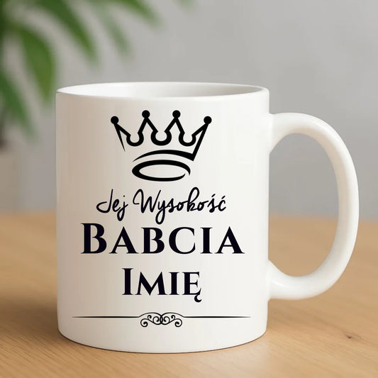 Kubek dla babci - Jej Wysokość Babcia - personalizowany B11 - StoryCups.pl