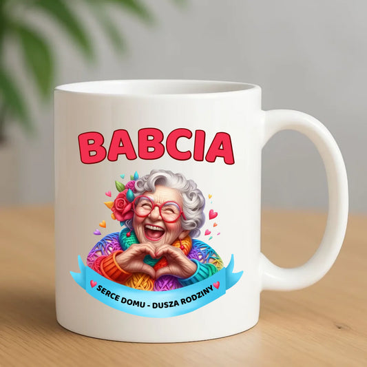 Kubek dla babci - Babcia serce domu dusza rodziny B25 - StoryCups.pl