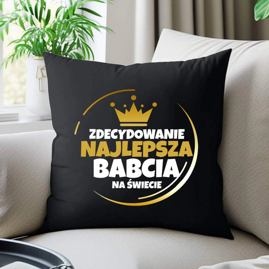 Poduszka dekoracyjna dla babci - Zdecydowanie najlepsza babcia B32 - StoryCups.pl