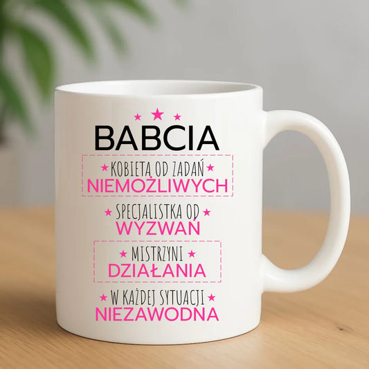 Kubek dla babci - Babcia kobieta od zadań niemożliwych B30 - StoryCups.pl