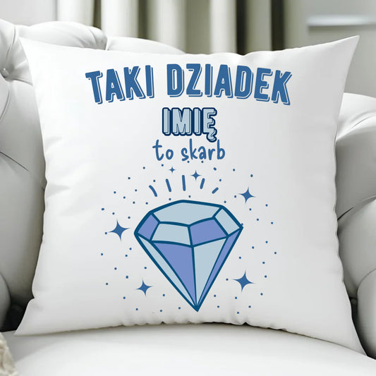 Poduszka dla dziadka - Taki Dziadek to skarb - personalizowana D06 - StoryCups.pl