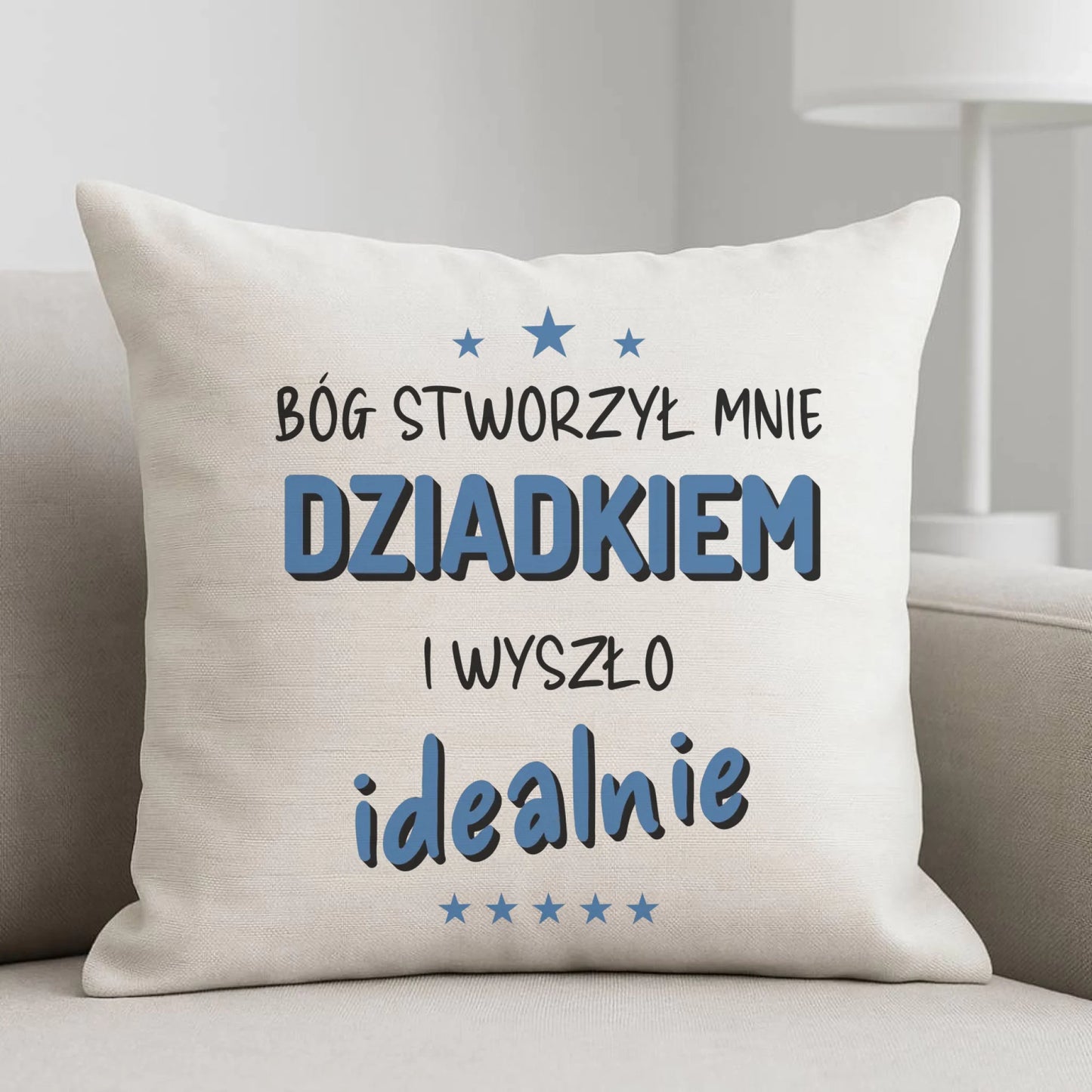 Poduszka dla dziadka - Bóg stworzył mnie dziadkiem i wyszło idealnie D08 - StoryCups.pl