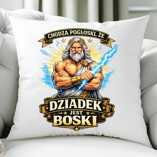 Poduszka dla dziadka - Chodzą pogłoski, że dziadek jest boski D16 - StoryCups.pl
