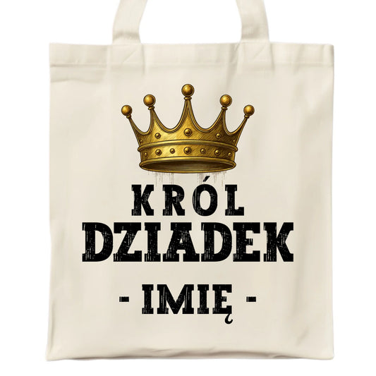 Torba dla dziadka - Król Dziadek - personalizowana D17 - StoryCups.pl