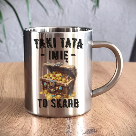 Kubek metalowy dla taty - Taki tata to skarb - personalizowany DT10 - StoryCups.pl