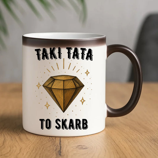 Kubek magiczny dla taty - Taki tata to skarb - personalizowany DT17 - StoryCups.pl