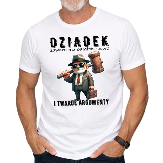 Koszulka dla dziadka - Dziadek zawsze ma ostatnie słowo D40 - StoryCups.pl