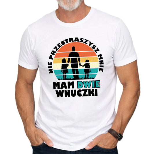 Koszulka dla dziadka - Nie przestraszysz mnie mam dwie wnuczki D41 - StoryCups.pl