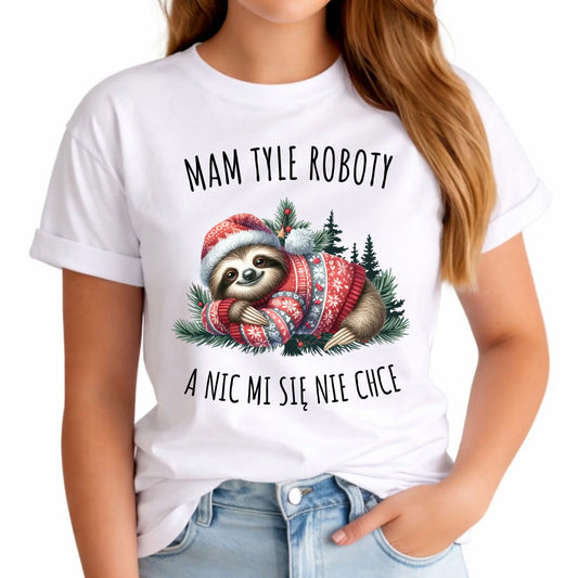 Koszulka damska świąteczna - Leniwiec Mam tyle roboty, a nic mi się nie chce BN18 - StoryCups.pl