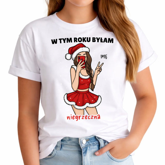 Koszulka damska świąteczna - W tym toku byłam niegrzeczna - personalizowana BN21 - StoryCups.pl