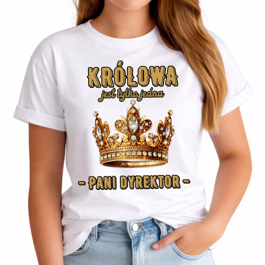 Koszulka damska dla dyrektorki szkoły - Królowa jest tylko jedna N78 - StoryCups.pl