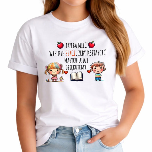 Koszulka damska dla nauczycielki - przedszkolanki - Trzeba mieć wielkie serce N70 - StoryCups.pl