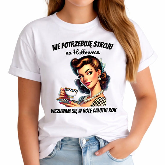 Koszulka damska retro pin-up girl – Nie potrzebuję stroju na Halloween HL29 - StoryCups.pl