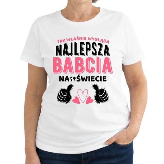 Koszulka dla babci - Tak wygląda najlepsza babcia na świecie B24 - StoryCups.pl