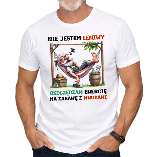 Koszulka dla dziadka - Nie jestem leniwy oszczędzam energię D39 - StoryCups.pl