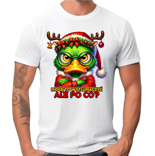 Koszulka męska świąteczna - Mogę to wytłumaczyć Ale po co? BN77