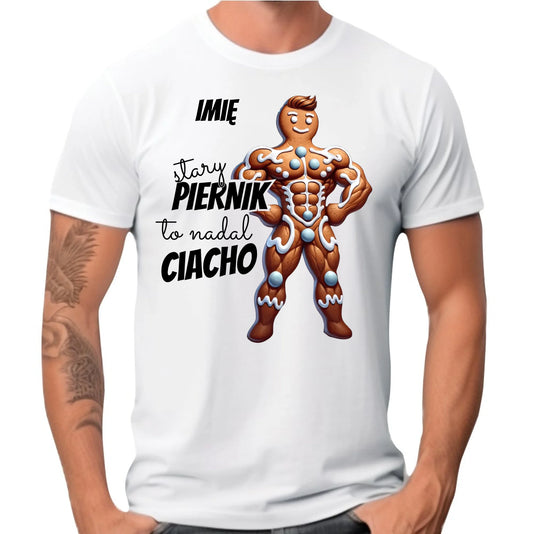 Koszulka męska świąteczna - Stary piernik to nadal ciacho - personalizowana BN23