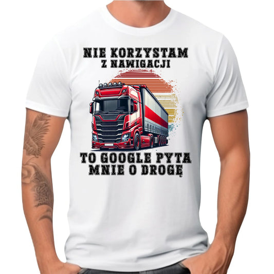 Koszulka męska - kierowca ciężarówki - Google pyta mnie o drogę ZKT10