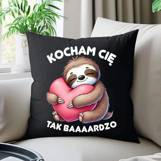 Poduszka dekoracyjna - Leniwiec Kocham Cię tak baaaardzo W16 - StoryCups.pl