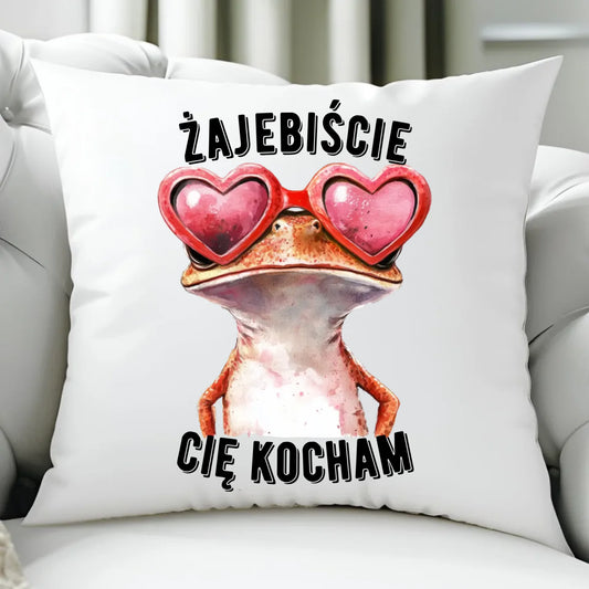 Poduszka dla par - Żajebiście Cię Kocham Żaba W17 - StoryCups.pl