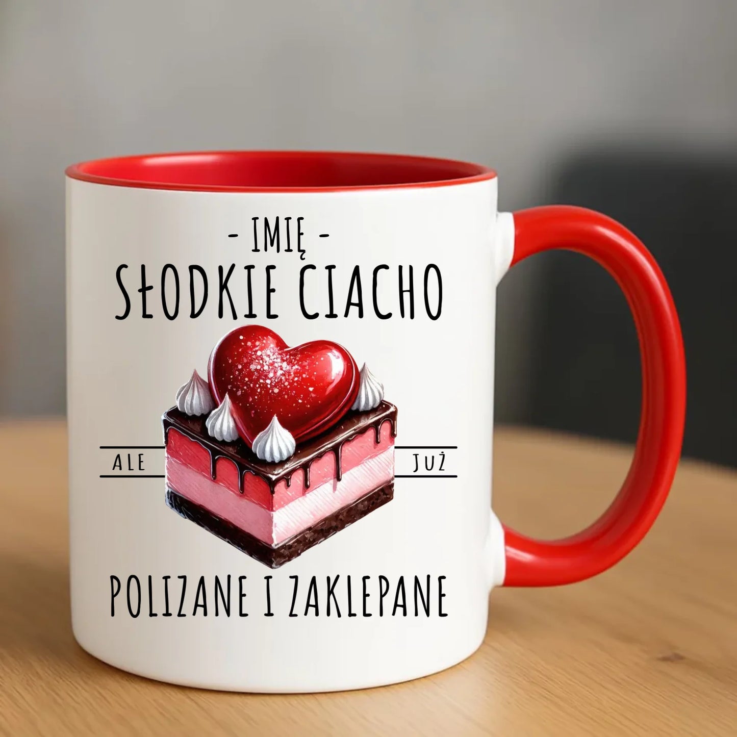 Kubek - Słodkie ciacho polizane i zaklepane - personalizowany W36 - StoryCups.pl