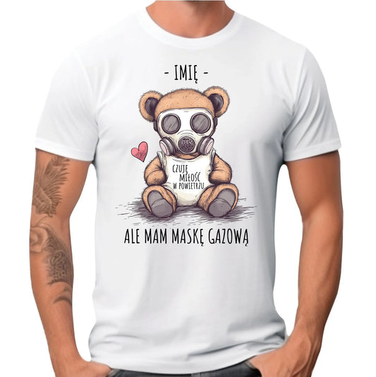 Koszulka męska - Miś w masce gazowej - Czuję miłość w powietrzu - personalizowana W38 - StoryCups.pl