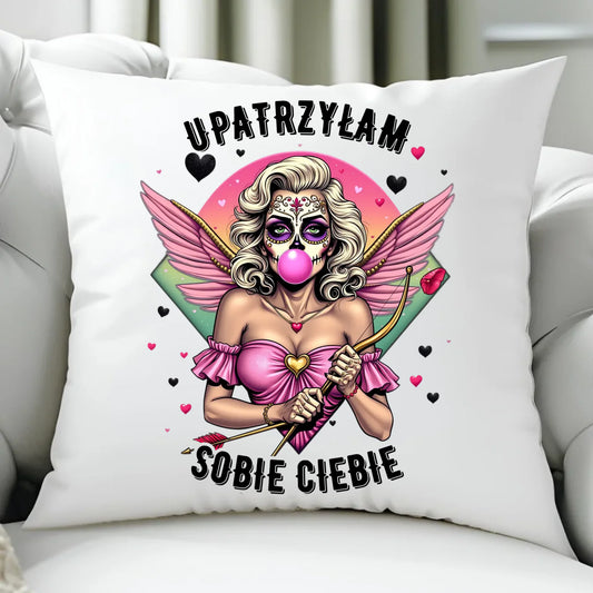 Poduszka - Upatrzyłam sobie Ciebie W47 - StoryCups.pl