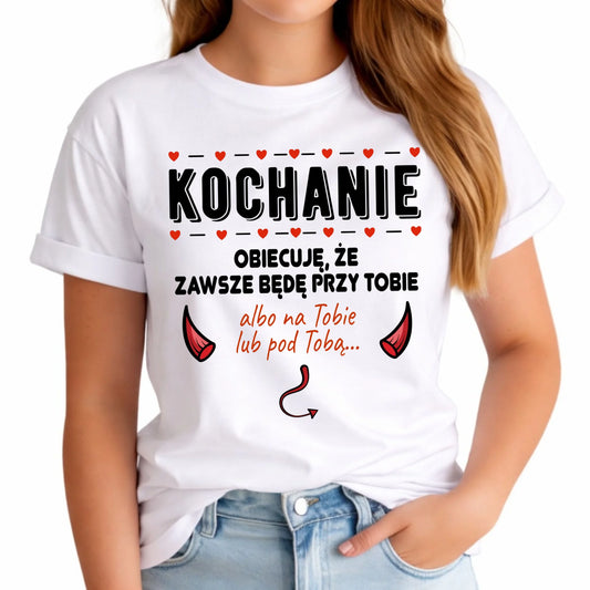 Koszulka damska - Obiecuję, że zawsze będę przy Tobie W50 - StoryCups.pl