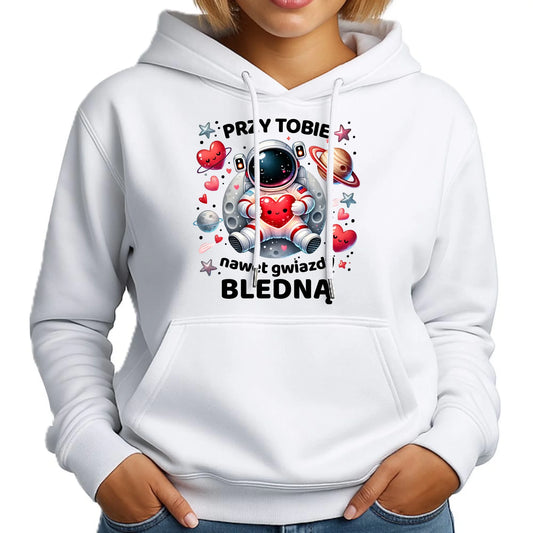 Bluza damska z kapturem - Przy Tobie nawet gwiazdy bledną W57 - StoryCups.pl