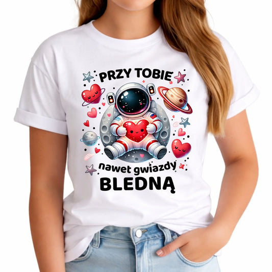 Koszulka damska - Przy Tobie nawet gwiazdy bledną W57 - StoryCups.pl
