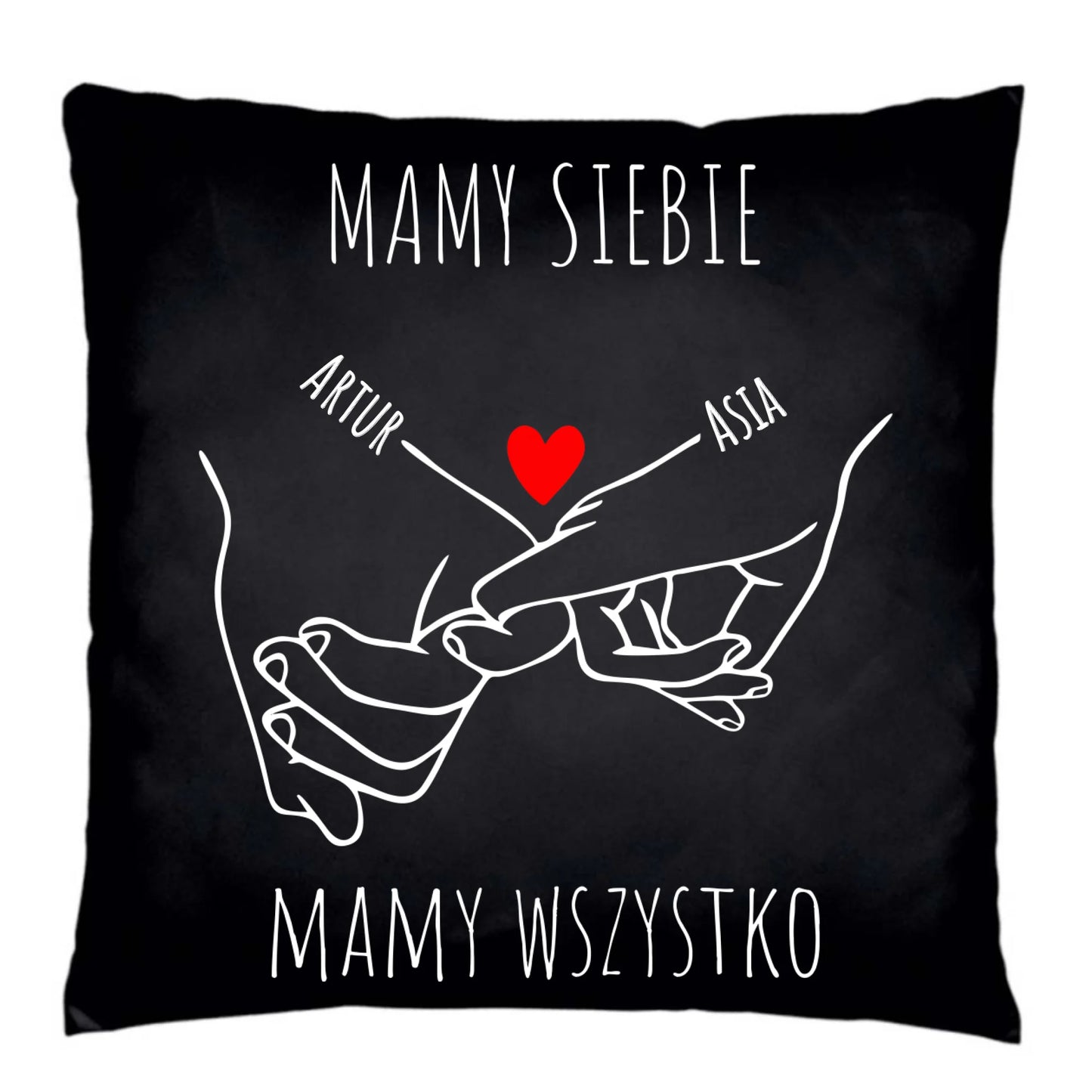 Poduszka dekoracyjna dla par - Zaplecione ręce mamy siebie mamy wszystko - personalizowana W63 - StoryCups.pl