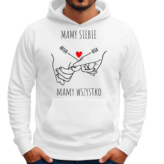 Bluza męska z kapturem - Zaplecione ręce mamy siebie mamy wszystko - personalizowana W63 - StoryCups.pl