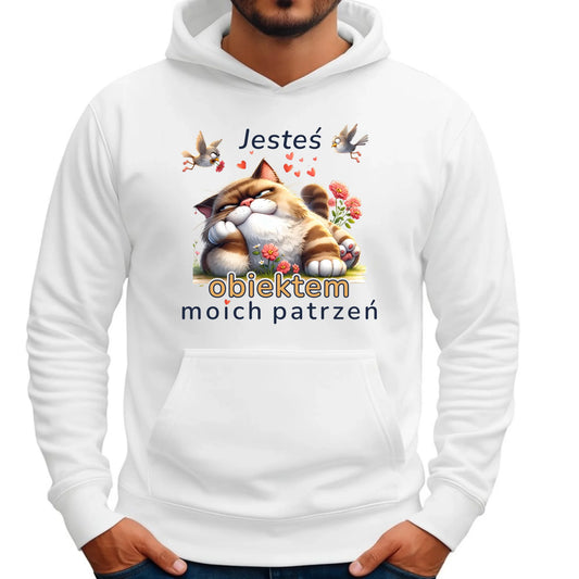 Bluza męska z kapturem - Jesteś obiektem moich patrzeń W68 - StoryCups.pl
