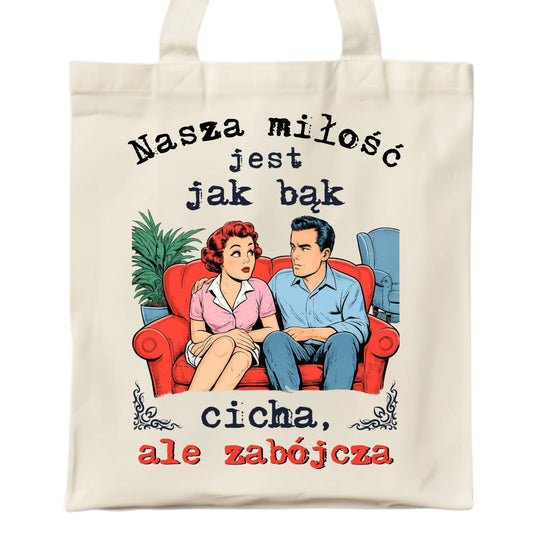 Torba dla par - Nasza miłość jest jak bąk W70 - StoryCups.pl