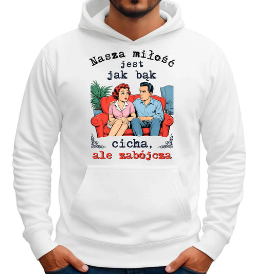 Bluza męska z kapturem - Nasza miłość jest jak bąk W70 - StoryCups.pl