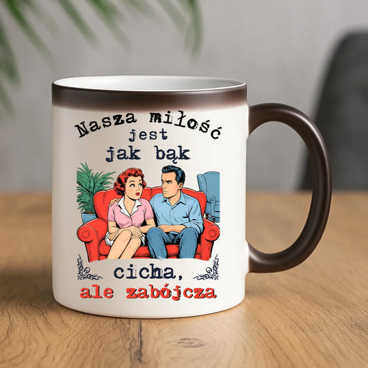 Kubek magiczny dla par - Nasza miłość jest jak bąk W70 - StoryCups.pl
