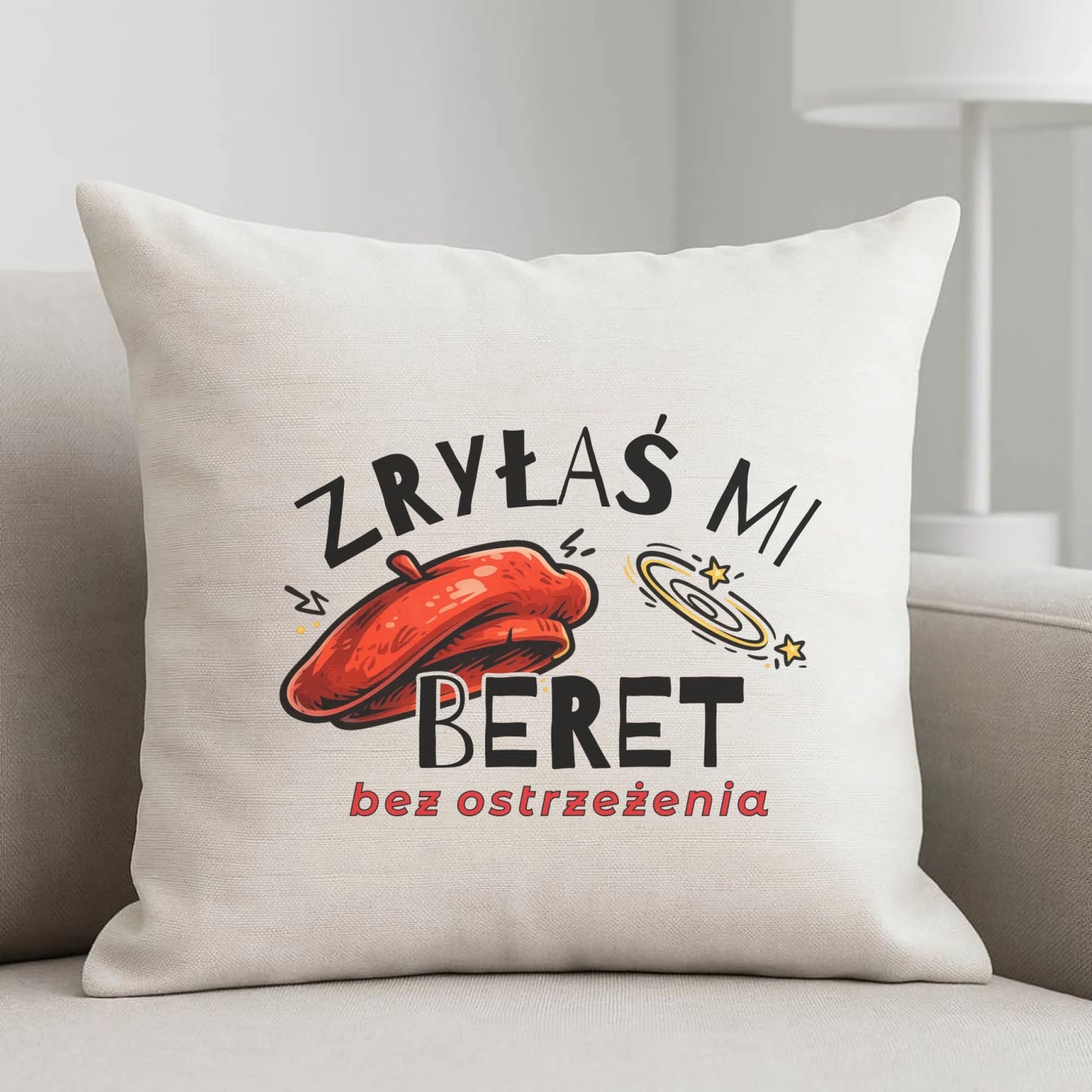 Poduszka - Zryłaś mi beret DZ34 - StoryCups.pl