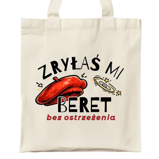 Torba - Zryłaś mi beret DZ34 - StoryCups.pl