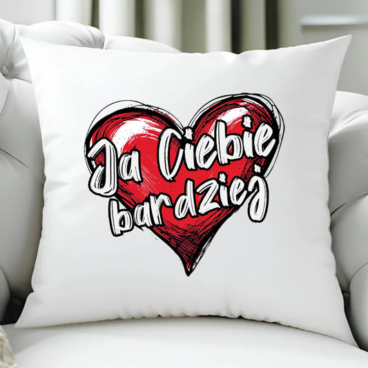 Poduszka dla par - Serce Ja Ciebie bardziej W84 - StoryCups.pl