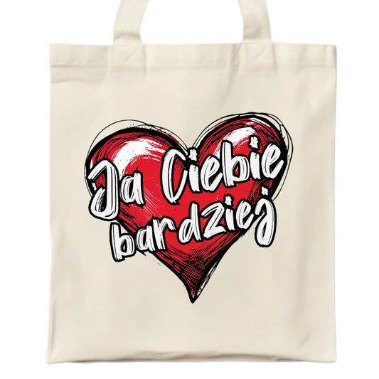 Torba dla par - Serce Ja Ciebie bardziej W84 - StoryCups.pl