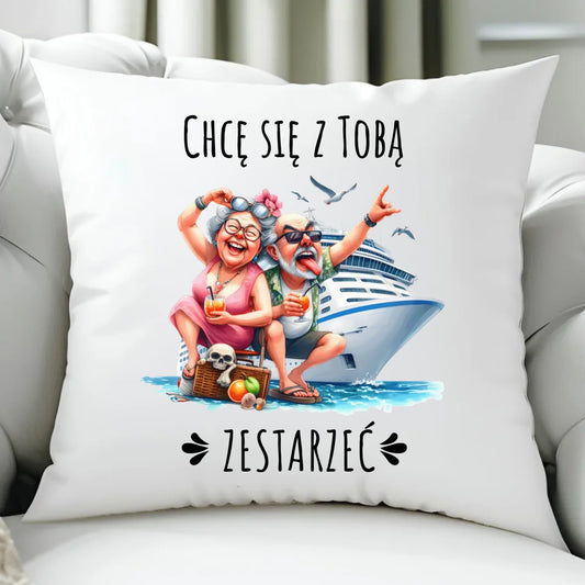 Poduszka dla par - Chcę się z Tobą zestarzeć W80 - StoryCups.pl