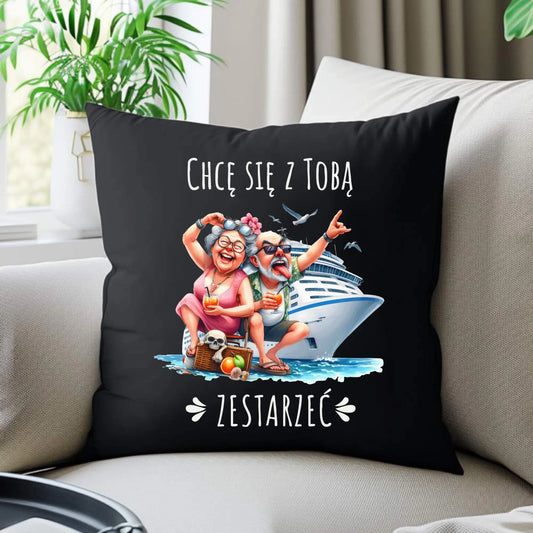 Poduszka dekoracyjna dla par - Chcę się z Tobą zestarzeć W80 - StoryCups.pl