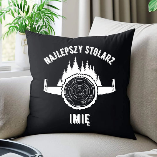 Poduszka dekoracyjna dla stolarza - Najlepszy stolarz - personalizowana ZS01 - StoryCups.pl