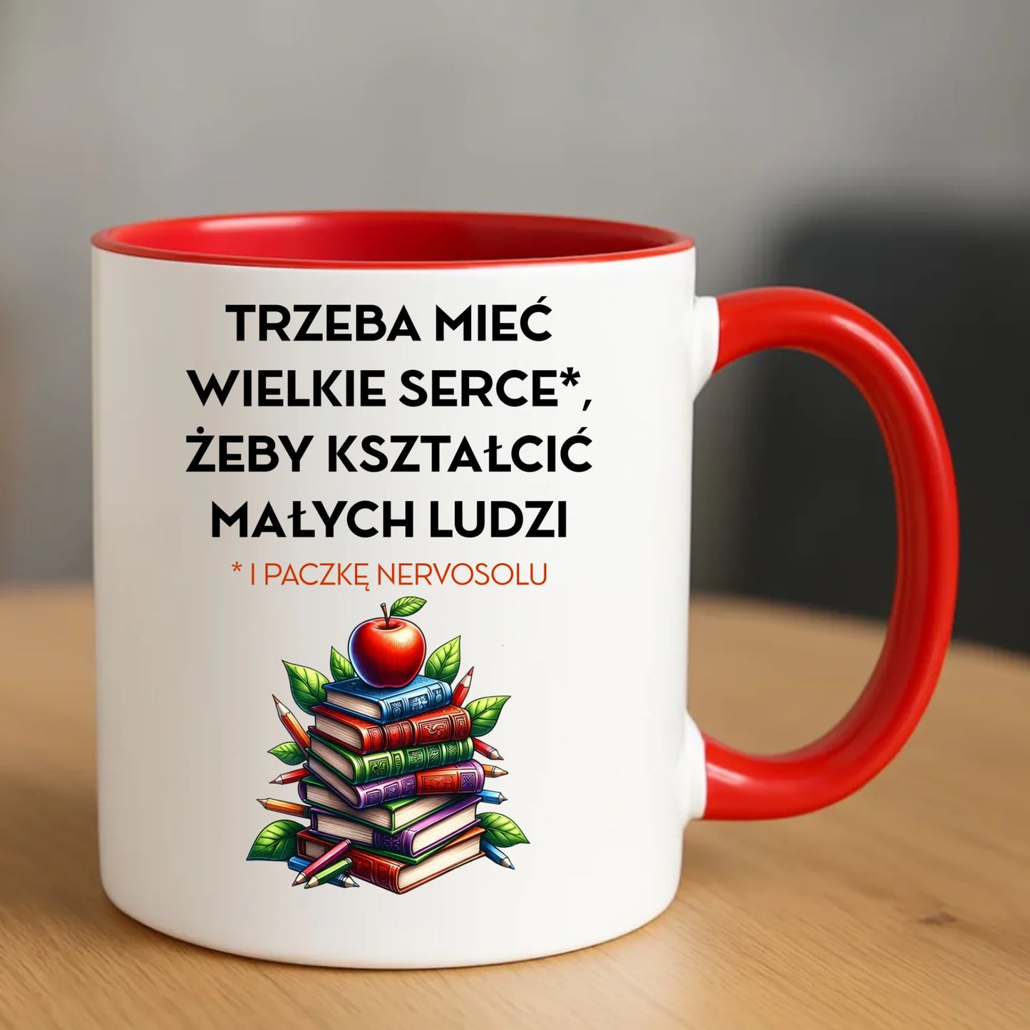 Kubek dla nauczyciela - Trzeba mieć wielkie serce i paczkę nervosolu N73 - StoryCups.pl